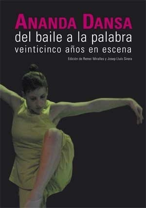 Libro Ananda Dansa. Del Baile A La Palabra  De Remei Miralle