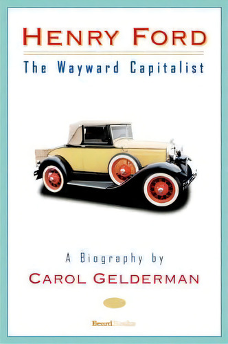 Henry Ford, De Carol Gelderman. Editorial Beard Books U S, Tapa Blanda En Inglés