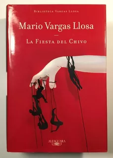 La Fiesta Del Chivo - Mario Vargas Llosa