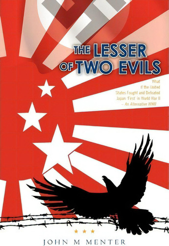 The Lesser Of Two Evils, De John M Menter. Editorial J2 Publications, Tapa Blanda En Inglés