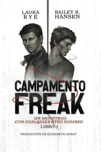 Campamento Freak: Un Monstruo Con Cualquier Otro Nombre N 1