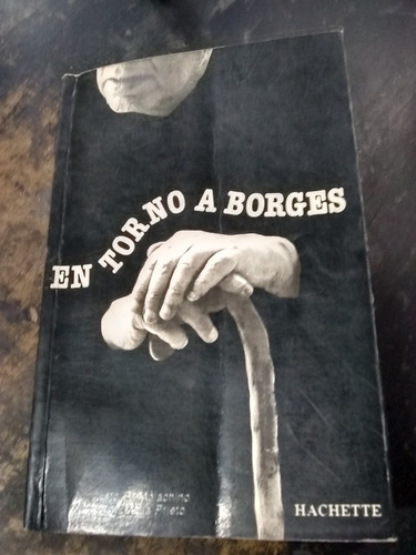 En Torno A Borges. Molachino/prieto. (1983/191 Pág.) 