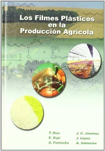 Filmes Plasticos En La Produccion Agricola, Los - Varios