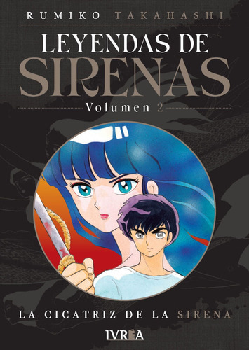 Leyendas De Sirenas Vol. 2, De Rumiko Takahashi. Serie Shuumatsu No Valkyrie: Record Of Ragnarok, Vol. 2. Editorial Ivrea, Tapa Blanda En Español