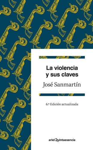 La Violencia Y Sus Claves - Sanmartin, Jose