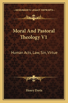 Libro Moral And Pastoral Theology V1: Human Acts, Law, Si...