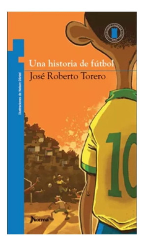 Una Historia De Fútbol