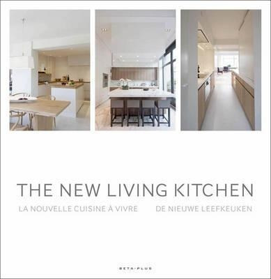 The New Living Kitchen - Wim Pauwels
