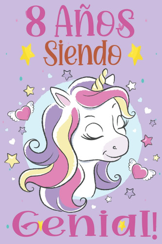 Libro: 8 Años Siendo Genial!: Regalo De Cumpleaños 8 Años Pa