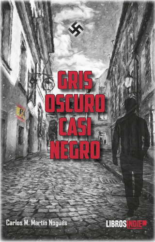 Libro Gris Oscuro Casi Negro - Martã­n Noguã©s, Carlos M.