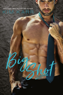 Libro Big Shot: A Second Chance Standalone Romance - Karr...