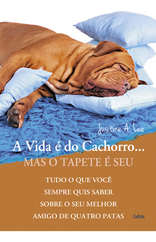 Libro Vida E Do Cachorro Mas O Tapete E Seu De Lee Justine A