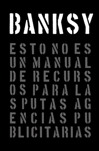 Banksy - Esto No Es Un Manual Para Las Putas Agencias Publicitarias, De Varios Es. Editorial La Marca, Tapa Dura En Español, 2025
