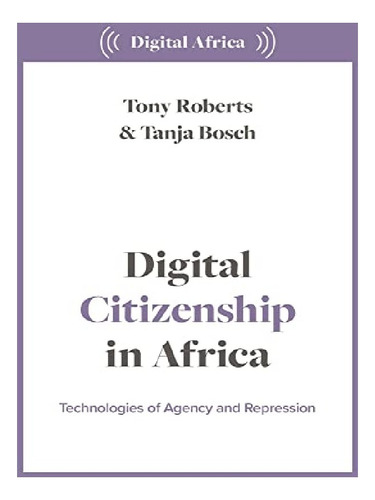 Digital Citizenship In Africa - Tony Roberts. Eb12