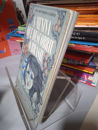 A Menina Que Descobriu O Brasil Ilka Brunhilde Laurito (Usado)