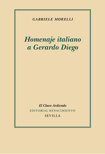 Homenaje Italiano A Gerardo Diego, De Morelli, Gabriele. Editorial Renacimiento, Tapa Blanda En Español