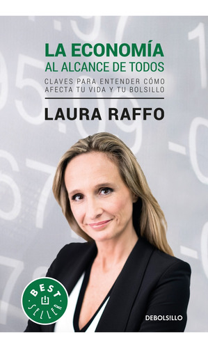 La Economía Al Alcance De Todos*.. - Laura Raffo