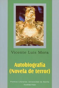 Autobiografia (novela De Terror) - Mora, Vicente Luis