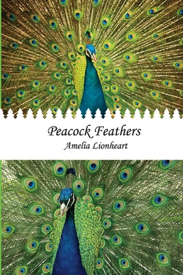 Libro Peacock Feathers - Lionheart, Amelia