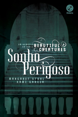 Sonho Perigoso, De Garcia, Kami. Beautiful Creatures (5), Vol. 5. Editorial Galera, Capa Mole Em Português, 2014