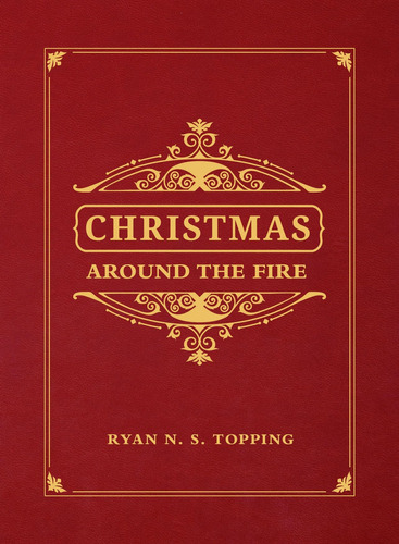 Libro: Christmas Around The Fire: Stories, Essays, & Poems F