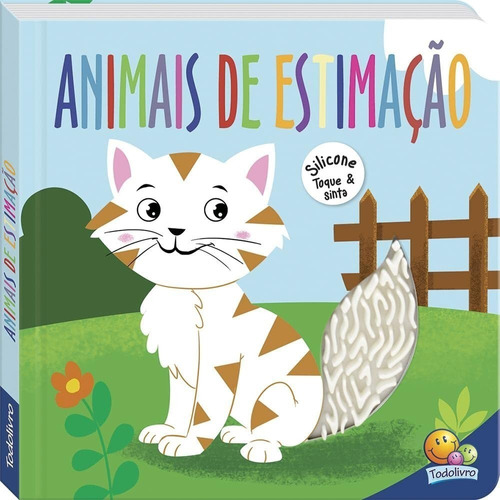 Livro Toque E Sinta - Na Ponta Dos Dedos : Animais Estimação