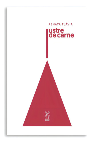 Lustre De Carne, De Renata Flávia. Editora Moinhos, Capa Mole Em Português