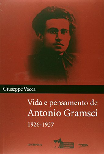 Libro Vida E Pensamento De Antonio Gramsci De Giuseppe Vacca