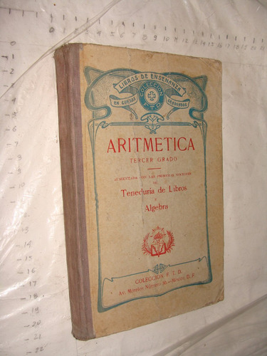 Aritmetica Tercer Grado , Teneduria De Libros Y Algebra , 30