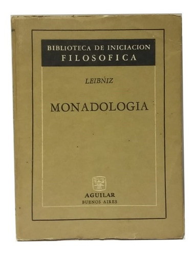 Monadología, Leibniz, Filosofía, Edición Íntegra, Unico!