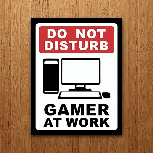 Placa Decorativa Nerd - Gamer At Work Pc