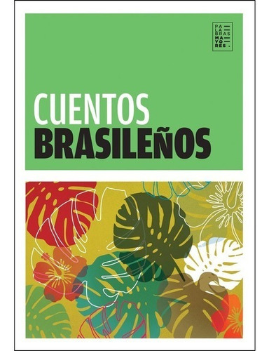 Cuentos Brasileros - Vv.aa - Palabras Mayores