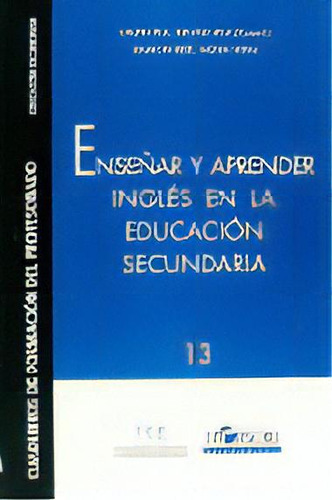 Enseãâ±ar Y Aprender Inglãâ©s En La Educaciãâ³n Secundaria, De Pla,laura. Horsori Editorial, Sl., Tapa Blanda En Español