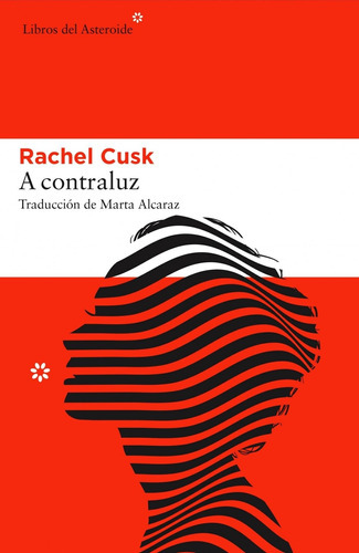 Contraluz, De Cusk, Rachel. Editorial Libros Del Asteroide En Español