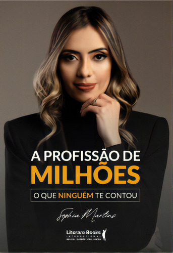 A Profissão De Milhões, De Martins Sophia. Editora Literare Books International Em Português