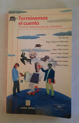 Terminemos El Cuento Premio Literatura Berocay Fuguet Monter