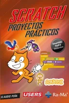 Comprar Scratch Proyectos Practicos - Peña Claudio