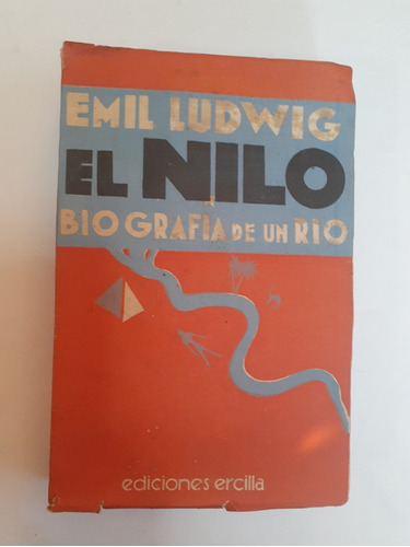 El Nilo. Biografía De Un Río.  T. I.            Emil Ludwig.