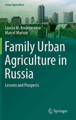 Libro Family Urban Agriculture In Russia - Louiza M. Bouk...