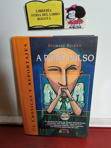 Hollman Morales - A Puro Pulso - 1996 - Círculo De Lectores 