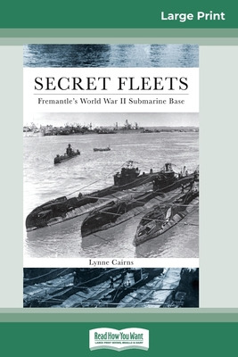 Libro Secret Fleets: Fremantle's World War Ii Submarine B...