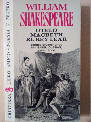 Otelo Macbeth El Rey Lear William Shakespeare A99