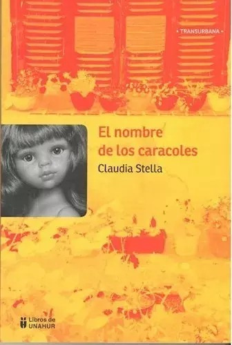 El Nombre De Los Caracoles - Claudia Stella