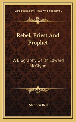 Libro Rebel, Priest And Prophet: A Biography Of Dr. Edwar...