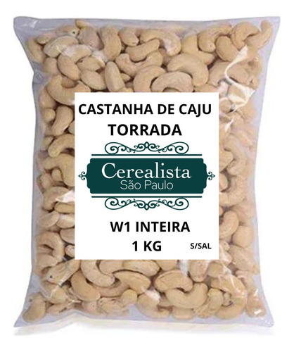 Castanha De Caju Torrada S Sal W1 Inteira 1 Kg Cerealista Sp