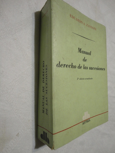 Manual De Derecho De Las Sucesiones - Zannoni