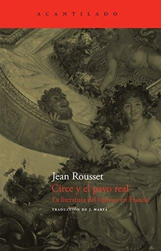Circe Y El Pavo Real, Jean Rousset, Acantilado