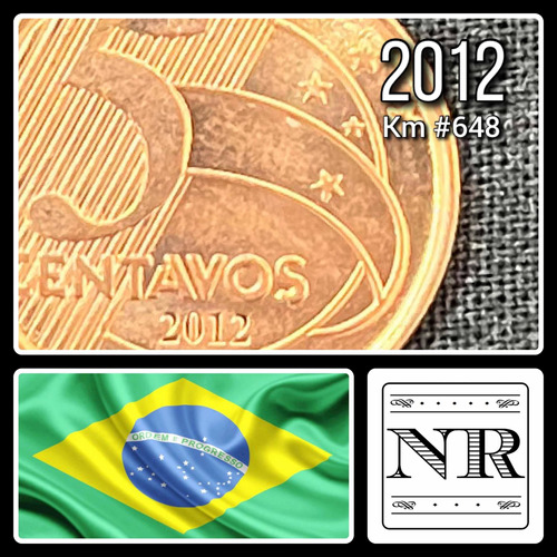 Brasil - 5 Centavos - 2012 - Km #648 - Tiradente :