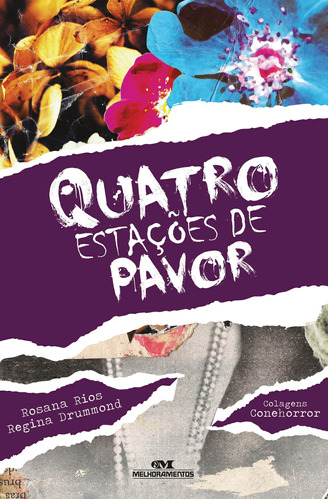 Quatro Estações de Pavor, de Drummond, Regina. Série Contos, Lendas e Poemas Editora Melhoramentos Ltda., capa mole em português, 2013