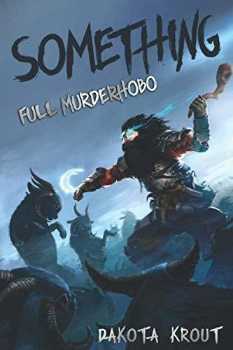 Book : Something (full Murderhobo) - Krout, Dakota